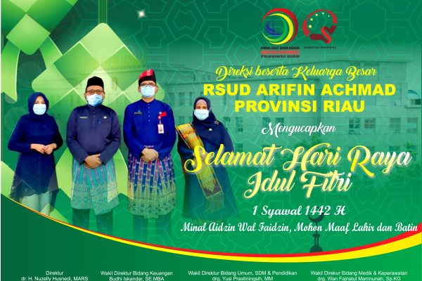 Keluarga besar RSUD Arifin Achmad Provinsi Riau mengucapkan ” Selamat Hari Raya Idul Fitri 1 Syawal 1442 H”.