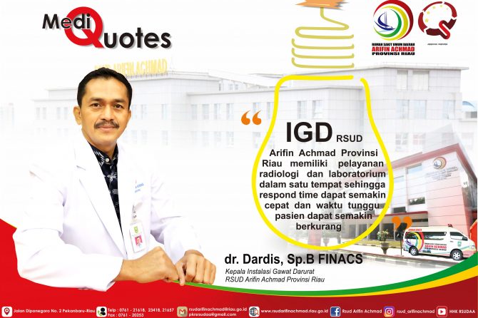Berikan rasa aman dan nyaman kepada pasien, IGD RSUD Arifin Achmad Provinsi Riau jalankan 2 fungsi pelayanan