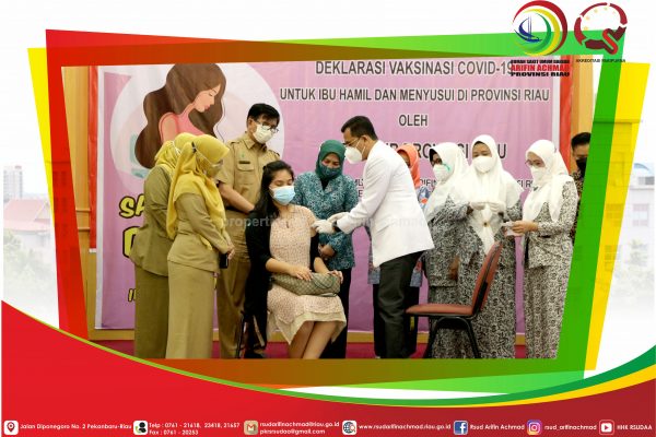 RSUD Arifin Achmad Provinsi Riau lakukan vaksinasi pertama bagi ibu – ibu hamil