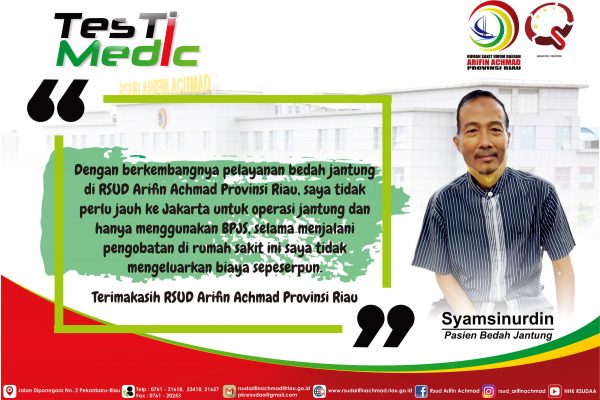 Testi Medic Pasien Bedah Jantung RSUD Arifin Achmad Provinsi Riau