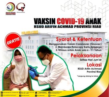 RSUD Arifin Achmad Provinsi Riau buka layanan Vaksin Covid-19 untuk anak – anak umur 6 – 11 tahun