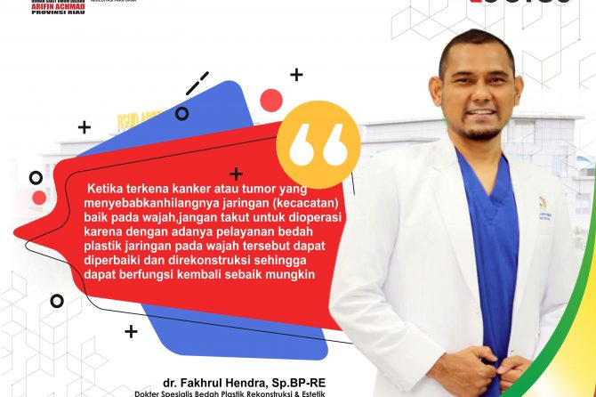 Pelayanan Bedah Plastik RSUD Arifin Achmad Provinsi Riau, Tingkatkan Quality life pasca operasi di wajah