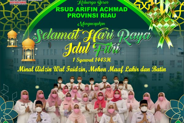 Keluarga besar RSUD Arifin Achmad Provinsi Riau mengucapkan ” Selamat Hari Raya Idul Fitri 1443 H”