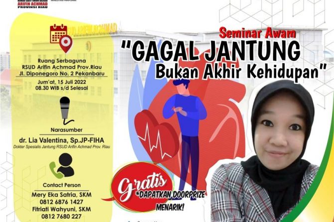 Ayo Ikuti Seminar Gratis dengan judul ” Gagal Jantung Bukan Akhir Kehidupan ” di RSUD Arifin Achmad Provinsi Riau