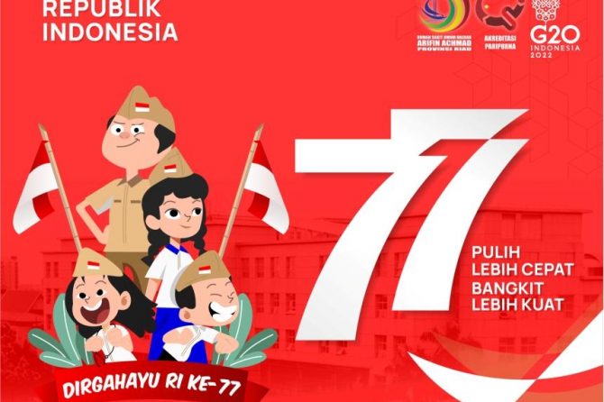 Selamat memperingati Hari Ulang Tahun Kemerdekaan Republik Indonesia yang ke – 77 Tahun