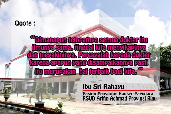 Testimoni Pasien Penyintas Kanker Payudara RSUD Arifin Achmad Provinsi Riau