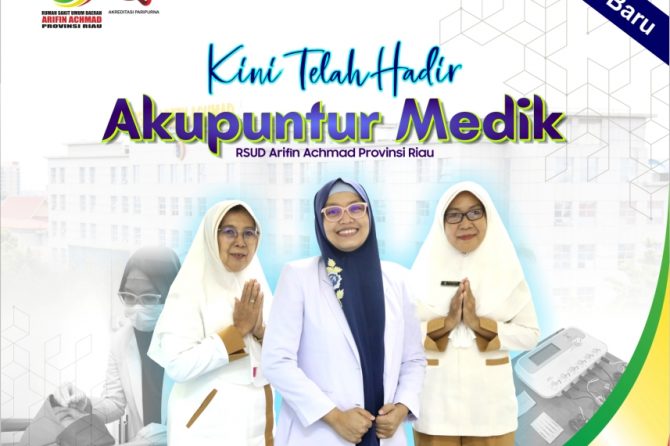 RSUD Arifin Achmad Provinsi Riau hadirkan pelayanan baru “Akupuntur Medik”