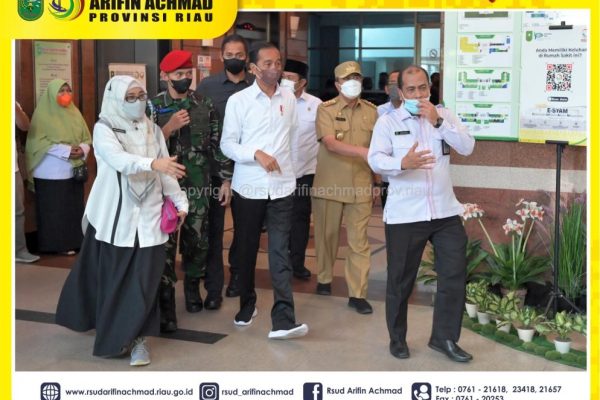 Presiden RI Ir. H. Joko Widodo melakukan kunjungan ke RSUD Arifin Achmad Provinsi Riau