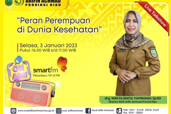 Ayo Ikuti Live Talkshow “Peran Perempuan di Dunia Kesehatan” bersama Direktur RSUD Arifin Achmad Provinsi Riau