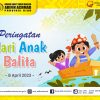 Selamat memperingati Hari Anak – Anak Balita Nasional tahun 2023