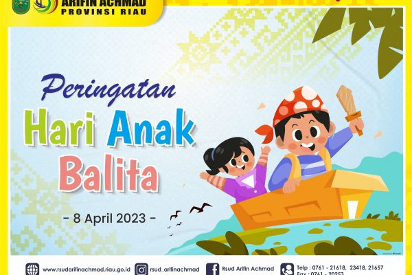 Selamat memperingati Hari Anak – Anak Balita Nasional tahun 2023