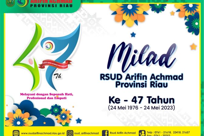 Milad RSUD Arifin Achmad Provinsi Riau yang ke – 47 tahun 2023