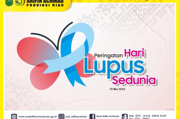 RSUD Arifin Achmad Provinsi Riau mengucapkan “Selamat memperingati Hari Lupus Sedunia tahun 2023”.