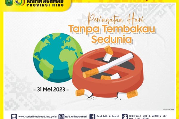 RSUD Arifin Achmad Provinsi Riau mengucapkan selamat memperingati Hari Tanpa Tembakau Sedunia