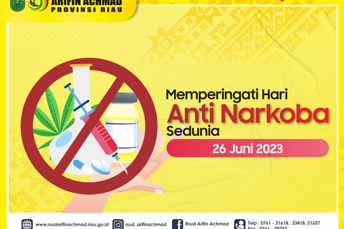 RSUD Arifin Achmad Provinsi Riau mengucapkan selamat memperingati Hari Anti Narkoba Sedunia tahun 2023