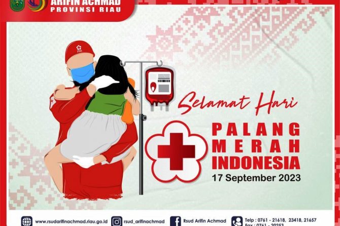 RSUD Arifin Achmad Provinsi Riau mengucapkan Selamat memperingati Hari Palang Merah Indonesia Tahun 2023