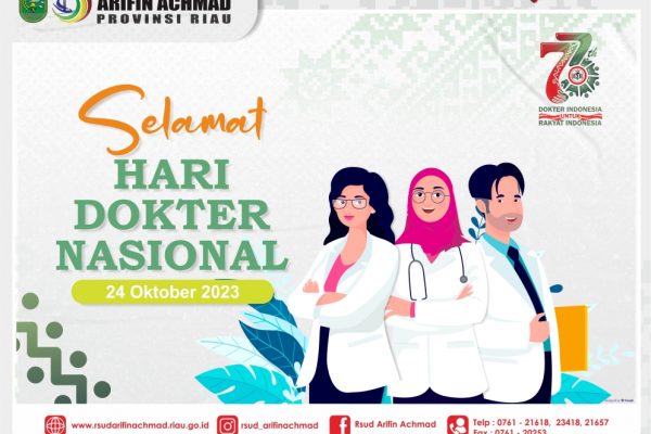 RSUD Arifin Achmad Provinsi Riau mengucapkan selamat memperingati Hari Dokter Nasional tahun 2023