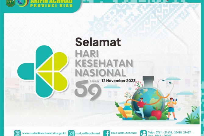 RSUD Arifin Achmad Provinsi Riau mengucapkan selamat Hari Kesehatan Nasional tahun 2023
