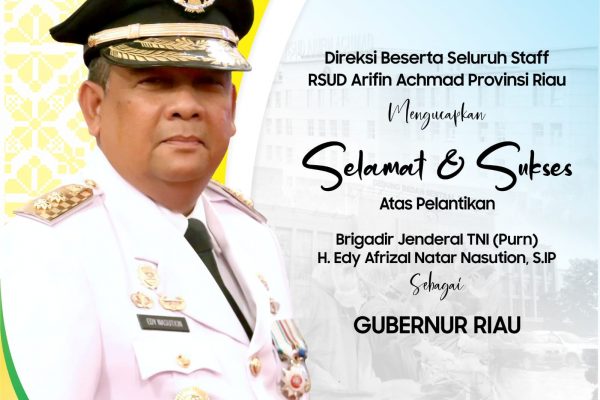 Selamat atas dilantiknya Gubernur Riau Brigadir Jenderal TNI (Purn) Gubernur Riau H. Edy Afrizal Natar Nasution, S.IP
