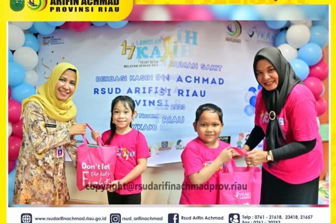 Berbagi kasih dengan anak – anak khususnya penderita kanker, YKAKI Cabang Riau gelar peringatan HUT ke 17 Tahun di RSUD Arifin Achmad Provinsi Riau