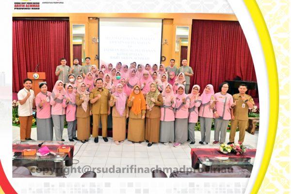 RSUD Arifin Achmad Provinsi Riau gelar Diseminasi Pelatihan untuk peningkatan kompetensi perawat dan bidan.