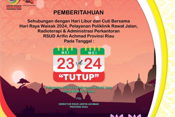 Pengumuman pelayanan yang libur selama libur Hari Raya Waisak dan Cuti bersama 23 – 24 Mei 2024