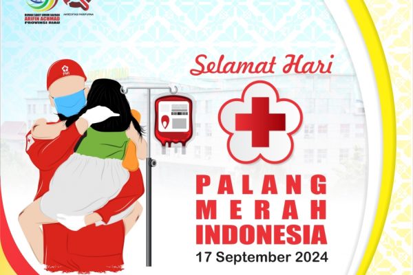 RSUD Arifin Achmad Provinsi Riau mengucapkan selamat memperingati hari Palang Merah Indonesia Tahun 2024